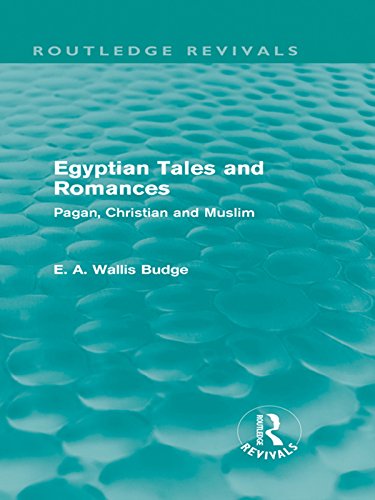 Egyptian Tales and Romances (Routledge Revivals): Pagan, Christian and Muslim