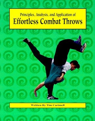 Effortless Combat Throws: Principles, Analysis and Application