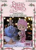 Precious Moments Christmas in Plastic Canvas (Nativity, Coaster Set, Girl and Boy Tissue Box Covers, Table Decoration, Wall Hanging, Drummer Doorstop, Ornaments, Wreath, Basket Decoration and Candy Bo B000FKI9VM Book Cover