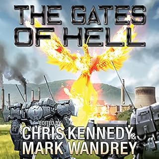 The Gates of Hell Audiolibro Por Chris Kennedy, Mark Wandrey, Kacey Ezell, Zane Voss, Kevin Ikenberry, Richard Alan Chandler,