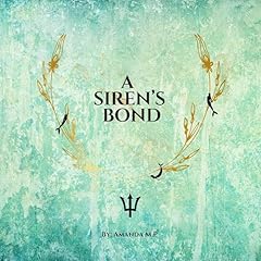A Siren's Bond Audiolibro Por Amanda M.P arte de portada