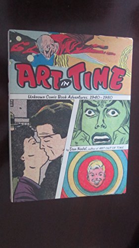 Art in Time: Unknown Comic Book Adventures, 1940-1980