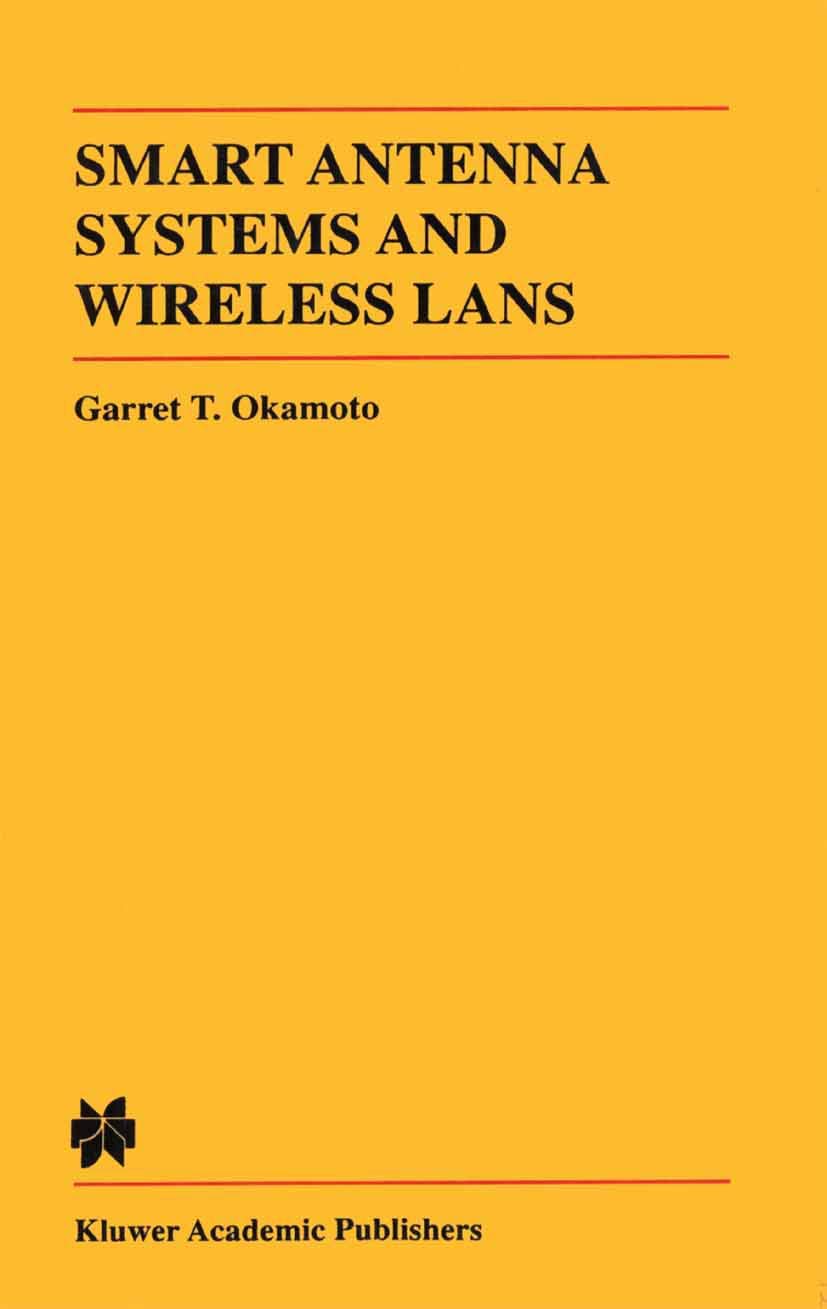 Smart Antenna Systems and Wireless LANs (The Springer International Series in Engineering and Computer Science, 474)