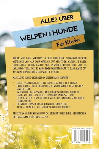 Alles über Welpen & Hunde für Kinder: Voller Fakten, Fotos und Spaß, um wirklich alles über Welpen & Hunde zu lernen