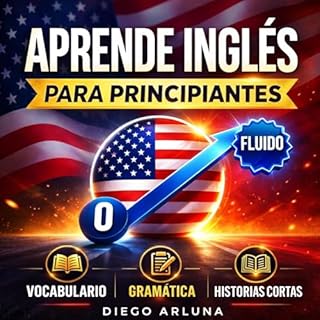 Aprende Ingl&eacute;s para Principiantes Audiolibro Por Diego Arluna arte de portada