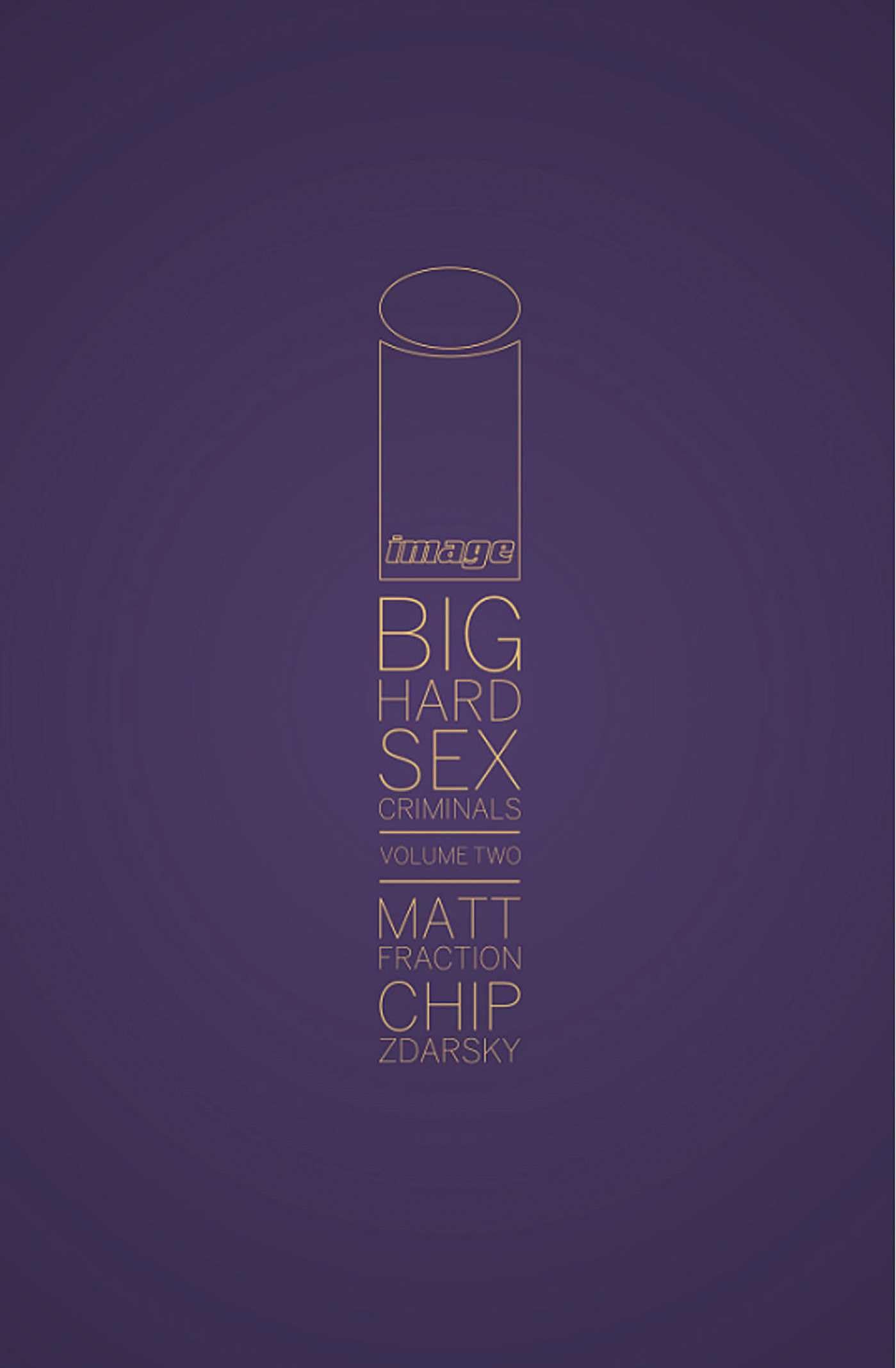 Big Hard Sex Criminals Volume 2 Deluxxxe HC