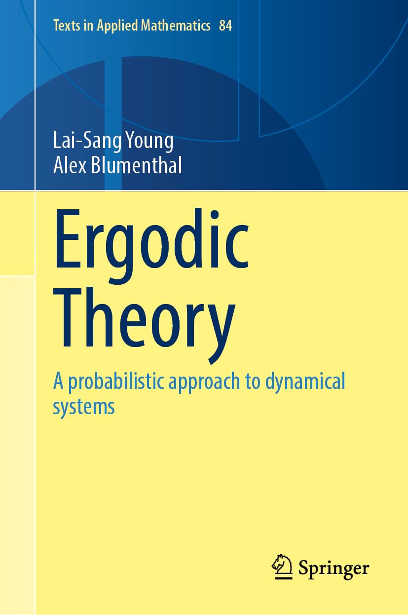 Ergodic Theory: A Probabilistic Approach to Dynamical Systems (Texts in Applied Mathematics, 84)