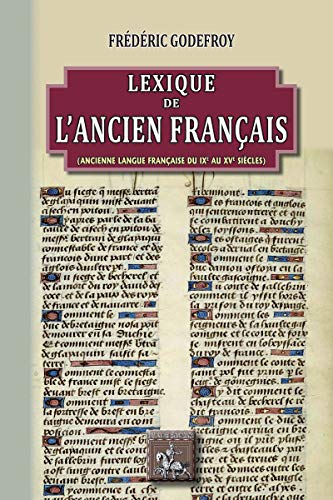 Amazon Com Lexique De L Ancien Francais French Edition Ebook Godefroy Frederic Kindle Store