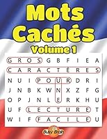 Mots Cachés Volume 1: 50 Grilles de Mots Mêlés Gros Caractères 1705839061 Book Cover