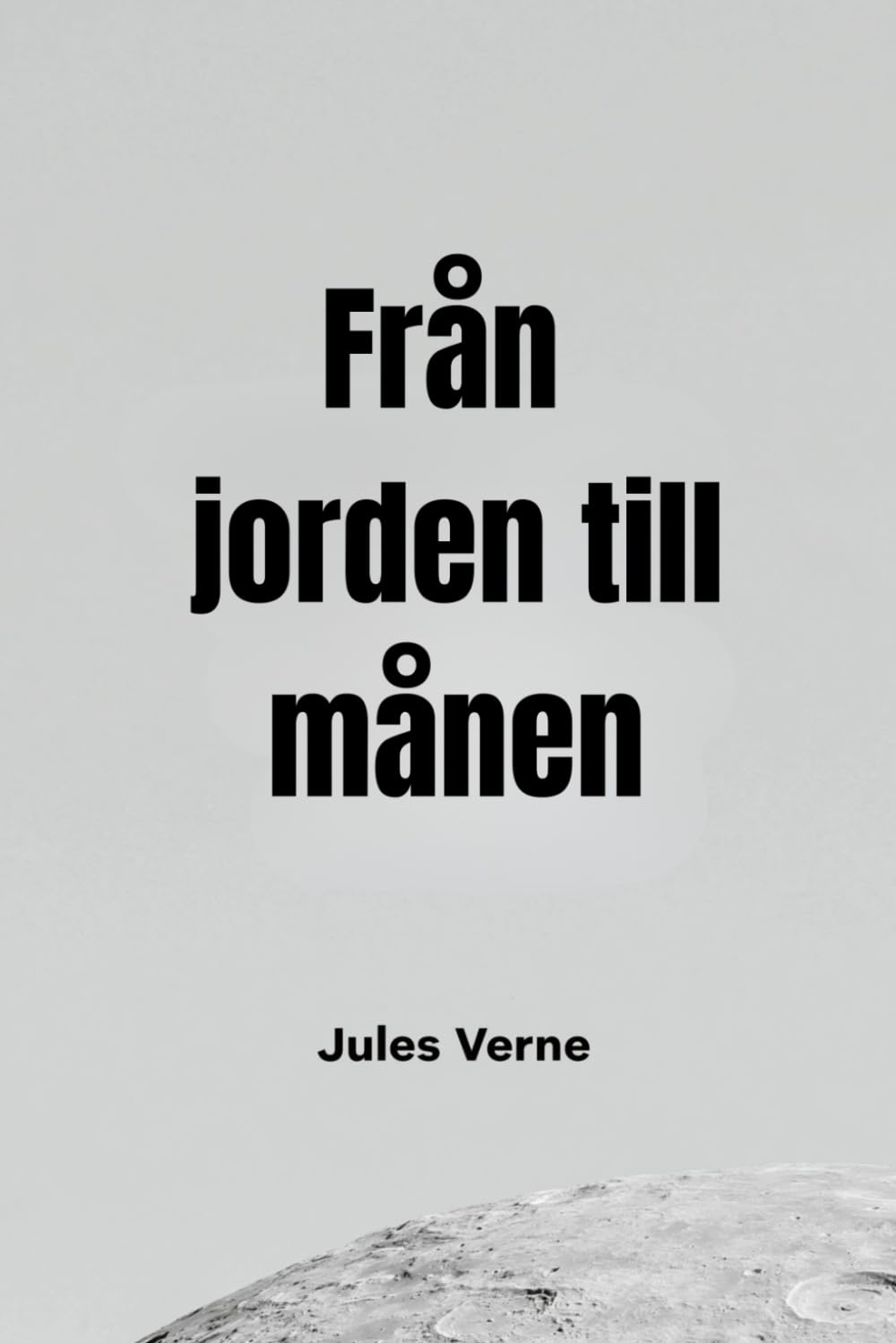 Från jorden till månen