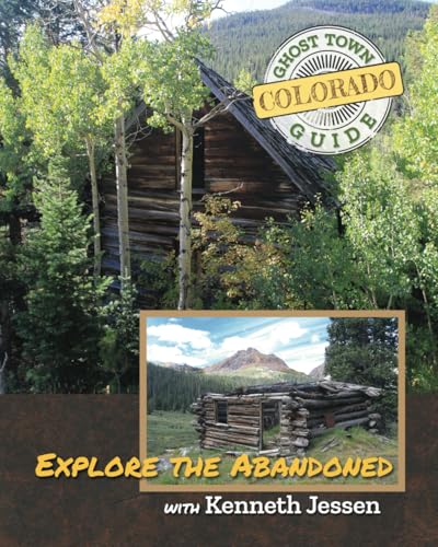 Colorado Ghost Town Guide