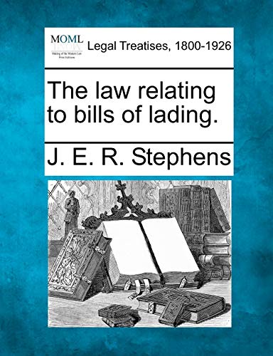 The law relating to bills of lading.