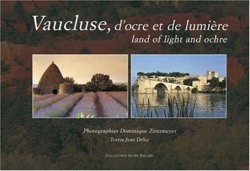 Vaucluse, d'ocre et de lumière (French Edition)