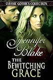 The Bewitching Grace (Classic Gothic Collection)