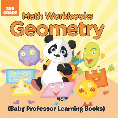 Math Workbooks 3rd Grade: Geometry (Baby Professor Learning Books)