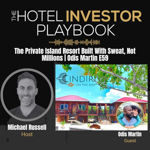 The Private Island Resort Built With Sweat, Not Millions | Odis Martin E59
