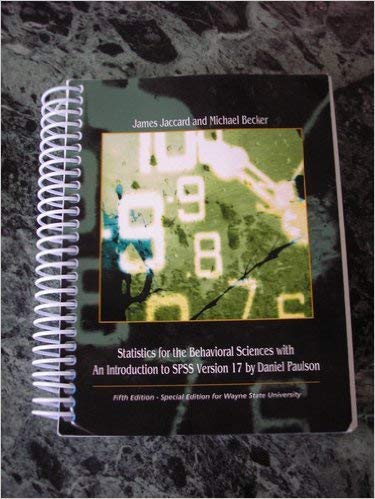 Statistics for the Behavioral Sciences with an Introduction to SPSS ...