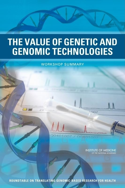 Buy The Value of Genetic and Genomic Technologies: Workshop Summary — BookShops.in