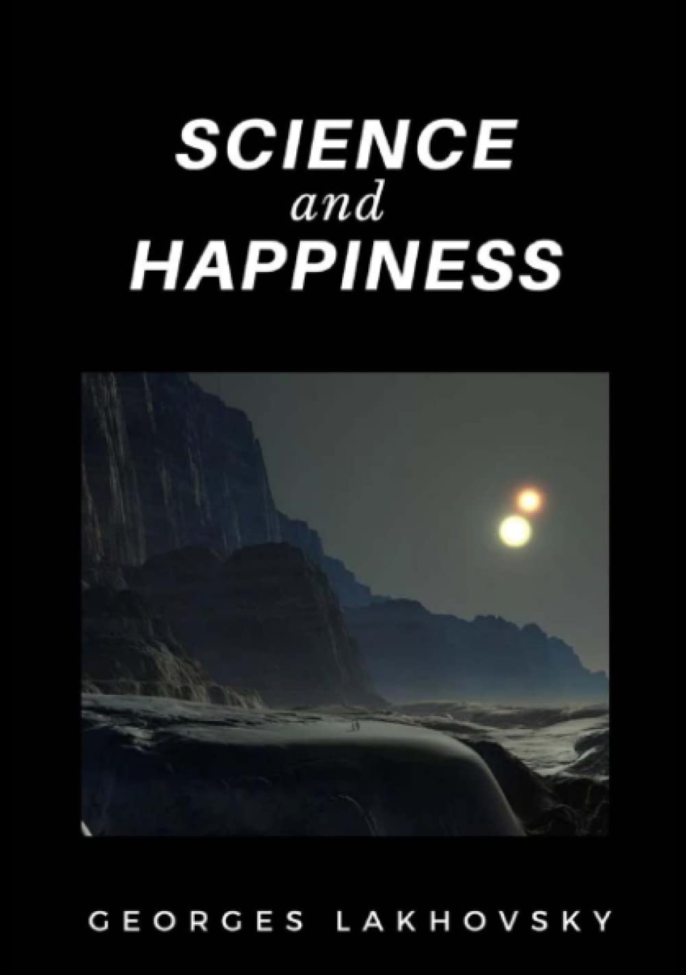 Science and Happiness