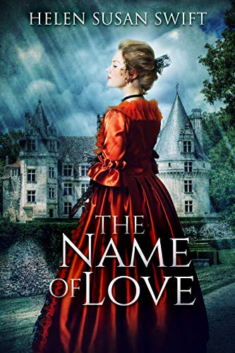 The Name Of Love (Lowland Romance Book 4) by [Helen Susan Swift]