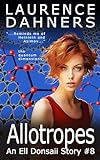 Allotropes (an Ell Donsaii story #8)