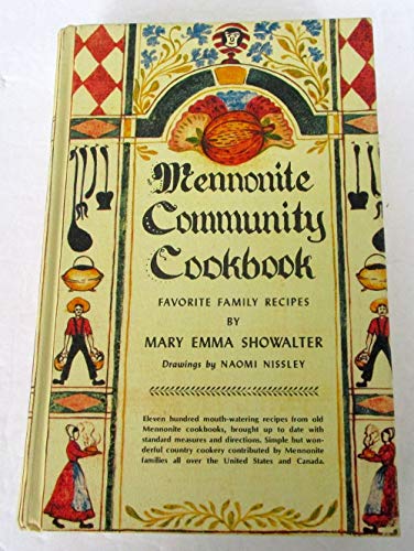 Mennonite Community Cookbook (Favorite Family Recipes)