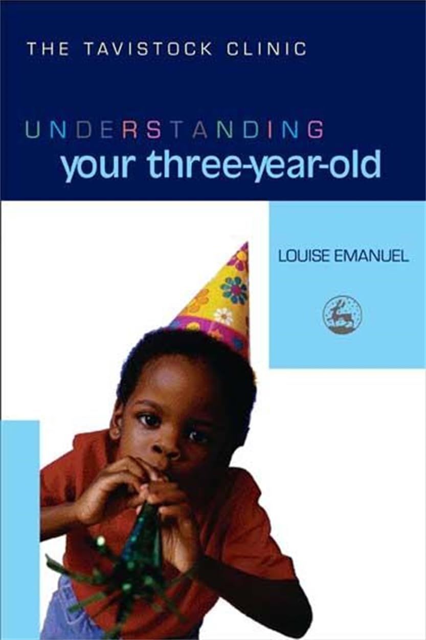 Understanding Your Three-Year-Old (Understanding Your Child Series) By Louise E