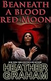 Beneath a Blood Red Moon (Alliance Vampires Book 1)