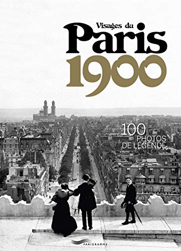 Télécharger Visages du Paris 1900 Gratuit