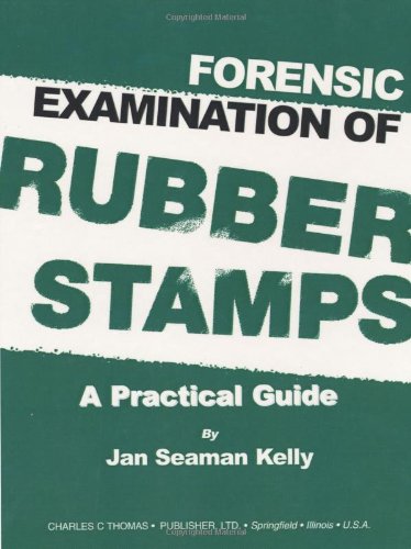 Buy Forensic Examination of Rubber Stamps: A Practical Guide — BookShops.in