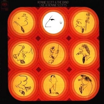 Ronnie Scott & The Band: LIVE AT RONNIE SCOTT'S