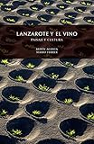 Vinos de Lanzarote:opiniones,precios, compra, selecci&oacute;n, variedades..