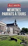 tour de taille parfaite femme  Meurtres parfaits à Tours (Les enquêtes de Josselin Maroni)