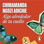 Algo alrededor de tu cuello