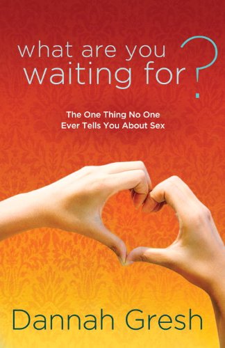  What Are You Waiting For?: The One Thing No One Ever Tells You About Sex (English Edition) Francais PDF