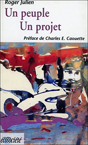 Un peuple - Un projet Roger, Julien