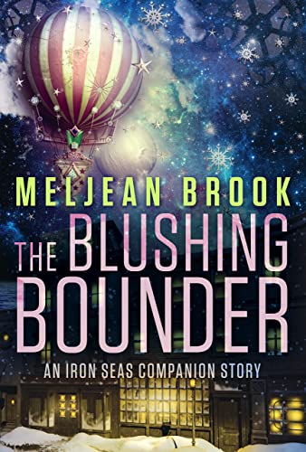 The Blushing Bounder (Iron Seas) (English Edition)...