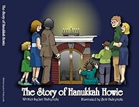 The Story Of Hanukkah Howie 1598491083 Book Cover
