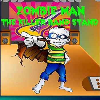 Paperback Zombie Man: The Killer Band Stand Book