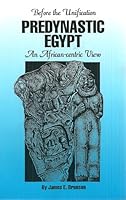 Predynastic Egypt: An African-centric view 1880389002 Book Cover