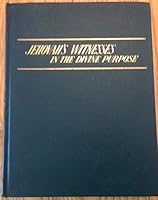 Jehovah's Witnesses in the Divine Purpose: Modern History of Jehovah's Witnesses 0854830065 Book Cover