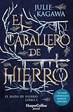El Caballero de Hierro (El Hada de Hierro, Libro 4) (Fantasía Juvenil)