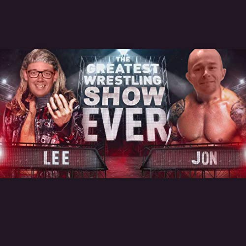 The Greatest Wrestling Show Ever's podcast cover art