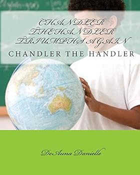 Paperback Chandler The Handler Triumphs Again Book