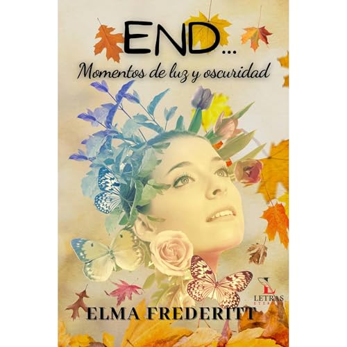 END... Audiolibro Por Elma Frederitt, Letras Eternas Ediciones arte de portada
