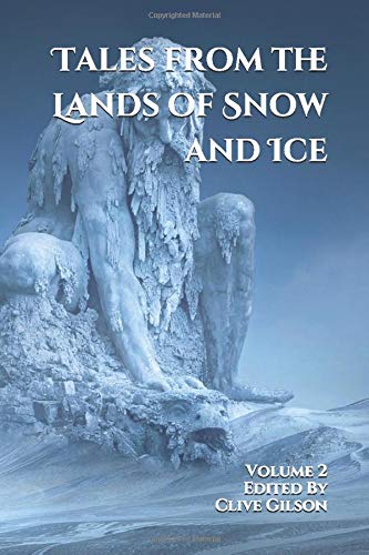 Tales from the Lands of Snow and Ice: Volume 2 (Tales from the World's Firesides)