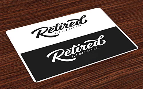 Ambesonne Retirement Party Place Mats Set Of 4, Senior Theme Saying Retired But Not Expired, Washable Fabric Placemats For Dining Table, Standard Size, Charcoal Grey #TOP29