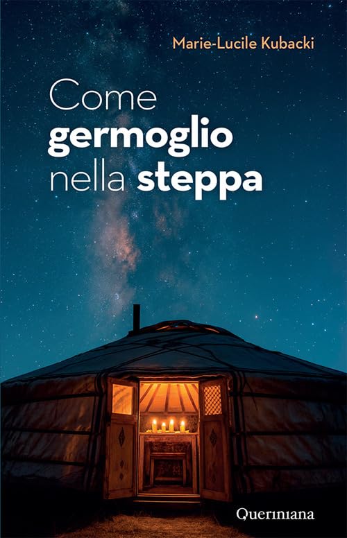 Come germoglio nella steppa. Gesù in Mongolia