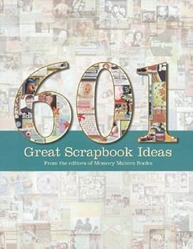 Unknown Binding Fw Publications Memory Makers Books, 601 Great Scrapbook Ideas Book