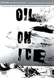 Oil on Ice
